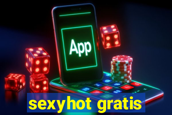 sexyhot gratis